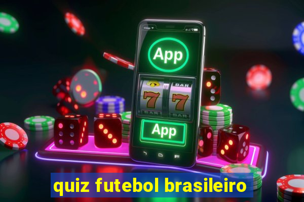 quiz futebol brasileiro